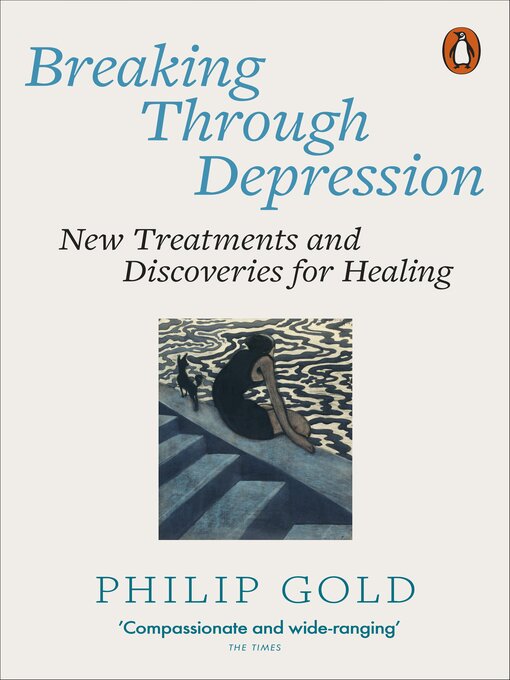 Title details for Breaking Through Depression by Philip Gold - Available